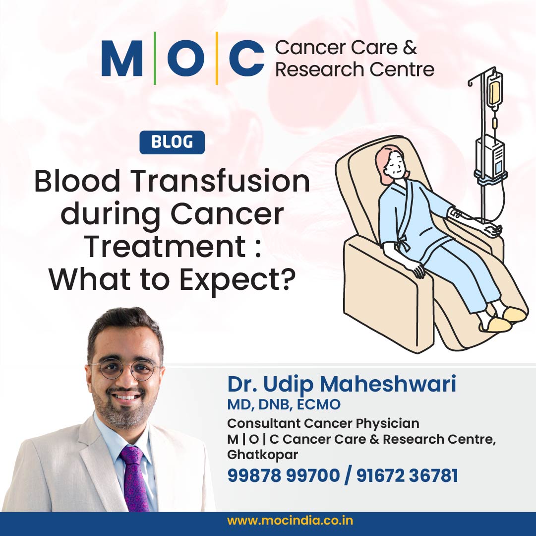 Blood Transfusion during Cancer Treatment: What to Expect?